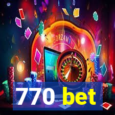770 bet